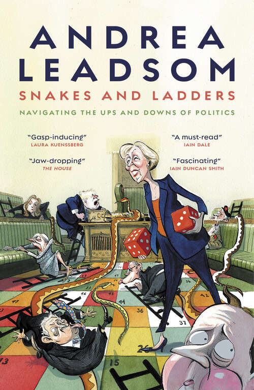 Book cover of Snakes and Ladders: Navigating the ups and downs of politics