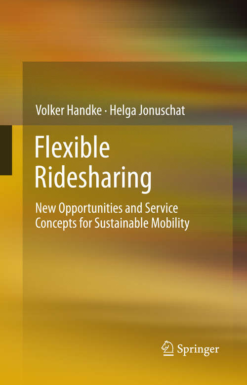 Book cover of Flexible Ridesharing: New Opportunities and Service Concepts for Sustainable Mobility (2012)