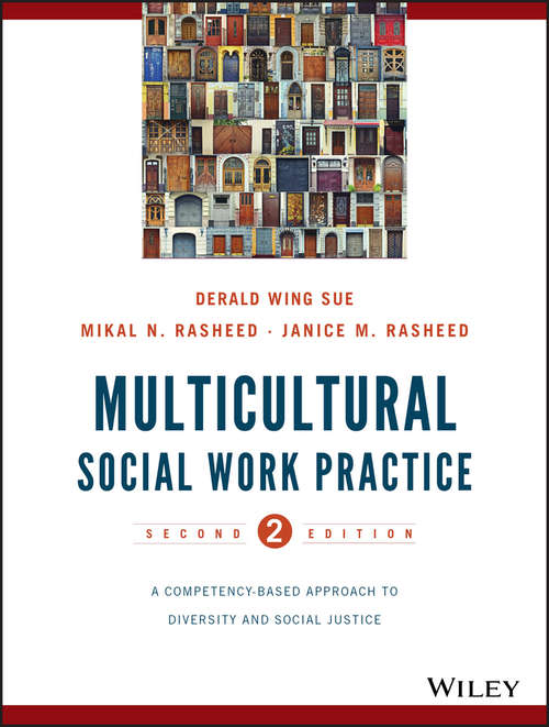 Book cover of Multicultural Social Work Practice: A Competency-Based Approach to Diversity and Social Justice (2) (Multicultural Foundations Of Psychology And Counseling Ser.)