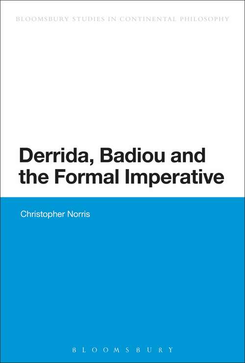 Book cover of Derrida, Badiou and the Formal Imperative (Continuum Studies in Continental Philosophy #267)