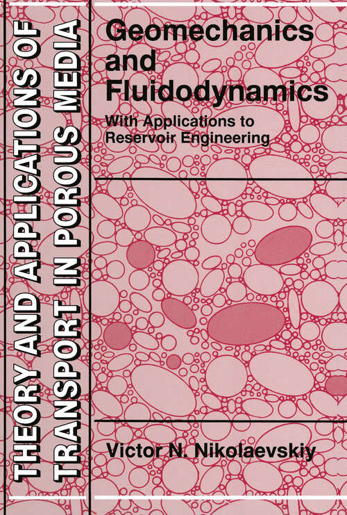 Book cover of Geomechanics and Fluidodynamics: With Applications to Reservoir Engineering (1996) (Theory and Applications of Transport in Porous Media #8)