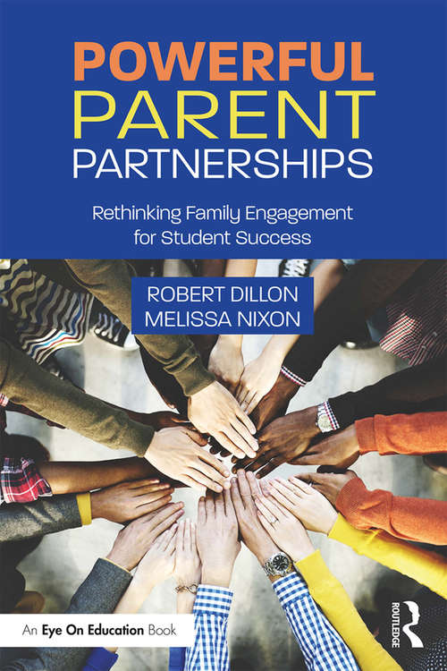 Book cover of Powerful Parent Partnerships: Rethinking Family Engagement for Student Success