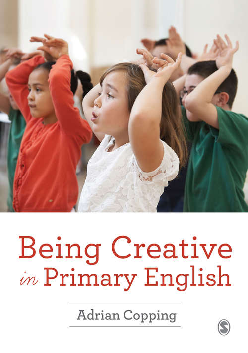 Book cover of Being Creative in Primary English (PDF)