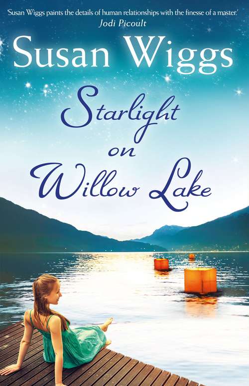 Book cover of Starlight On Willow Lake (ePub First edition) (The Lakeshore Chronicles #11)