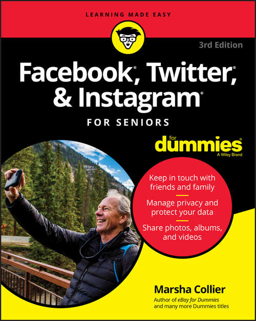 Book cover of Facebook, Twitter, and Instagram For Seniors For Dummies (3)