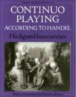 Book cover of Continuo Playing According to Handel: His Figured Bass Exercises (Oxford Early Music Series): His Figured Bass Exercises. With a Commentary: 12: (pdf)