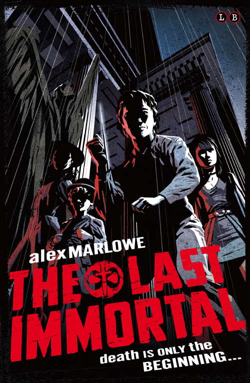 Book cover of The Last Immortal: Book 1 (The Last Immortal)