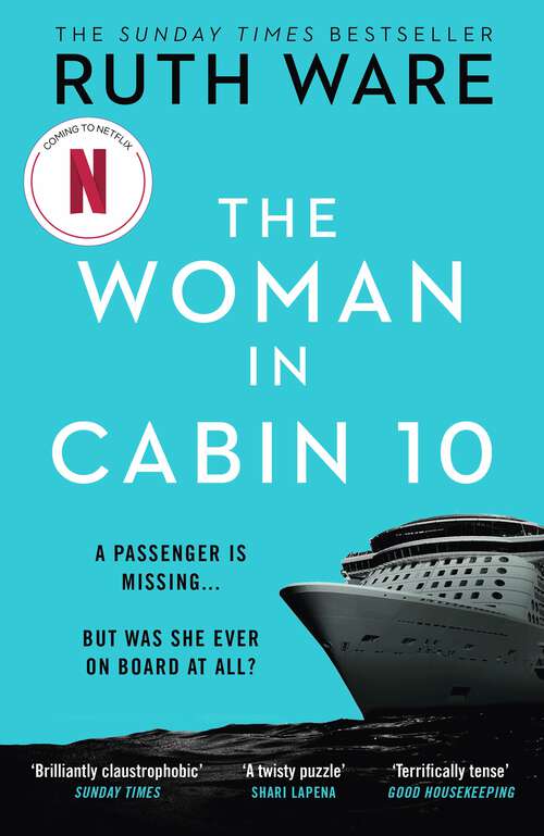 Book cover of The Woman in Cabin 10: The unputdownable thriller from the Sunday Times bestselling author of The IT Girl