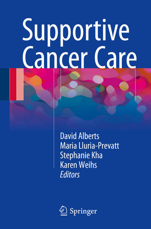 Book cover of Supportive Cancer Care (1st ed. 2016)
