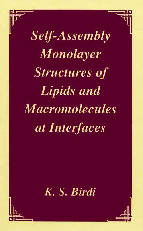 Book cover of Self-Assembly Monolayer Structures of Lipids and Macromolecules at Interfaces (1999)