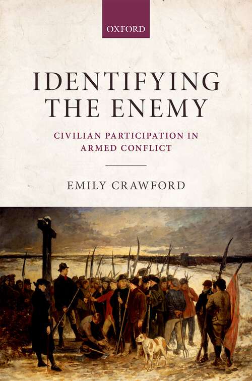 Book cover of Identifying the Enemy: Civilian Participation in Armed Conflict