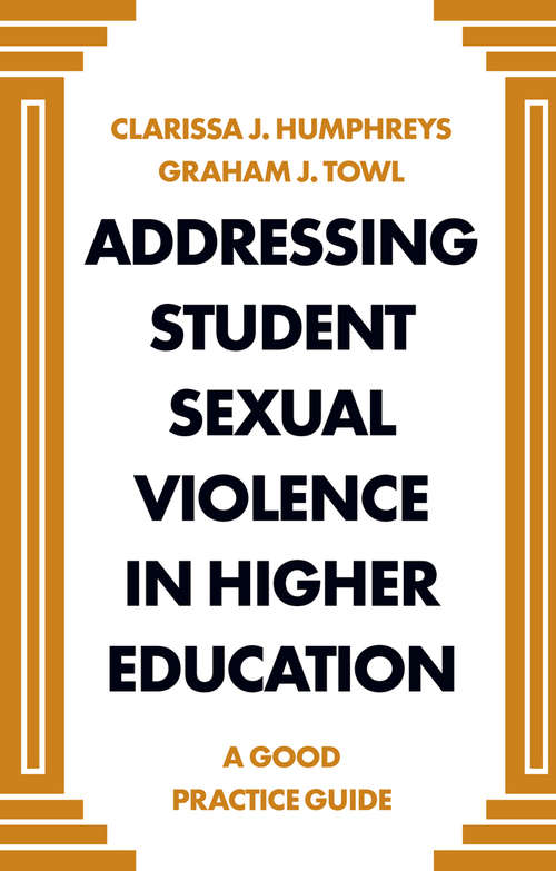 Book cover of Addressing Student Sexual Violence in Higher Education: A Good Practice Guide