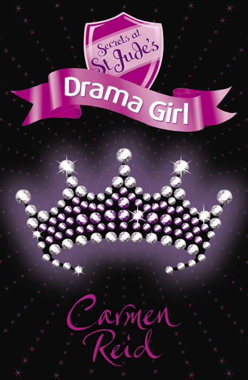 Book cover of Secrets at St Jude's: Drama Girl (Secrets at St Jude's #3)