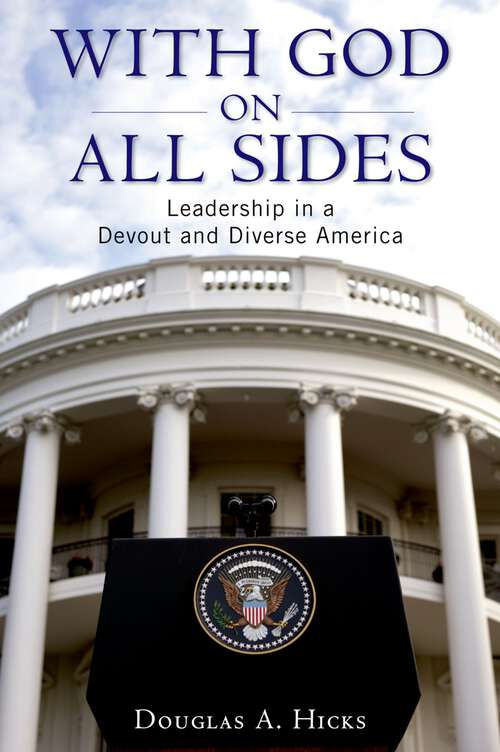 Book cover of With God on All Sides: Leadership in a Devout and Diverse America