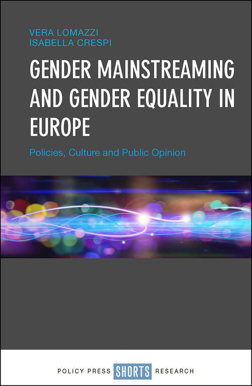 Book cover of Gender mainstreaming and gender equality in Europe: Policies, culture and public opinion