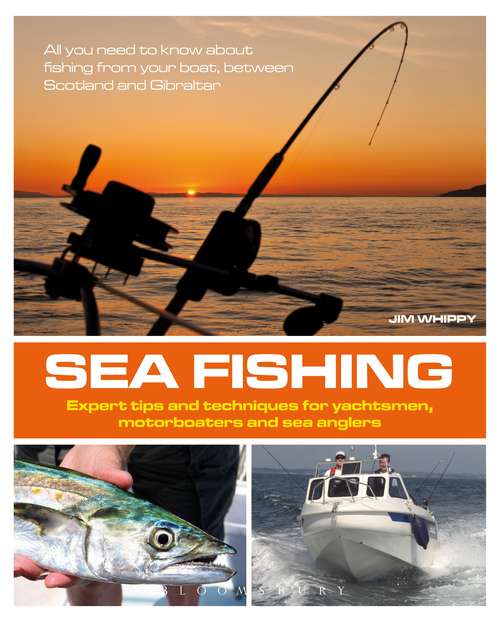 Book cover of Sea Fishing: Expert Tips and Techniques for Yachtsmen, Motorboaters and Sea Anglers