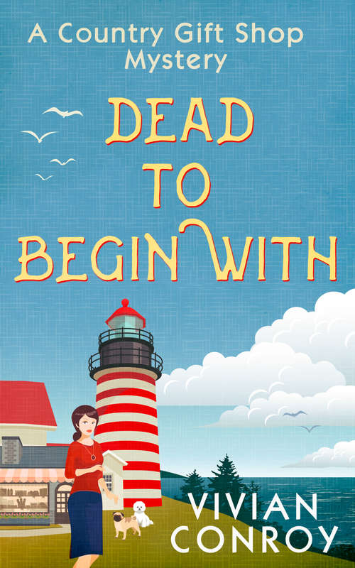 Book cover of Dead to Begin With (ePub edition) (A Country Gift Shop Cozy Mystery series #1)
