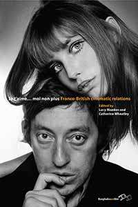 Book cover of Je T’Aime... Moi Non Plus: Franco-British Cinematic Relations