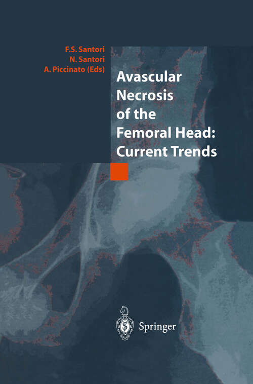 Book cover of Avascular Necrosis of the Femoral Head: Current Trends (2004)