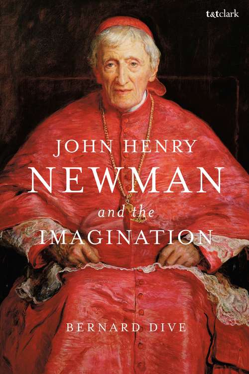 Book cover of John Henry Newman and the Imagination