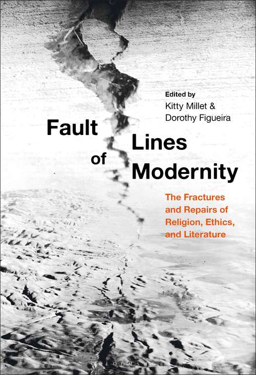 Book cover of Fault Lines of Modernity: The Fractures and Repairs of Religion, Ethics, and Literature