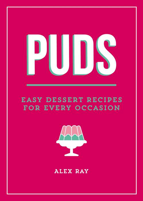 Book cover of Puds: Easy Dessert Recipes for Every Occasion