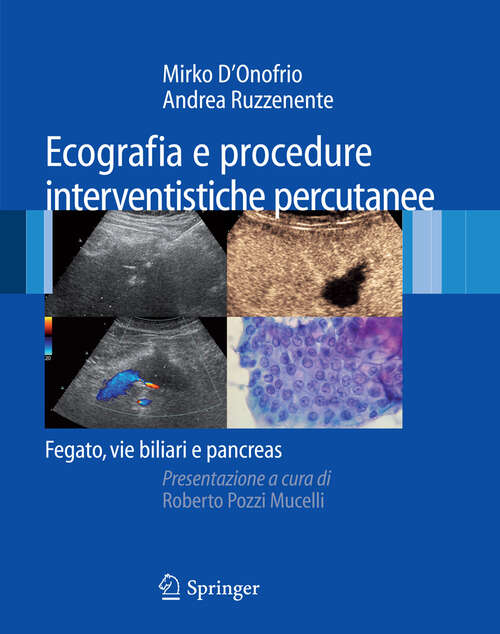 Book cover of Ecografia e procedure interventistiche percutanee: Fegato, vie biliari e pancreas (2008)
