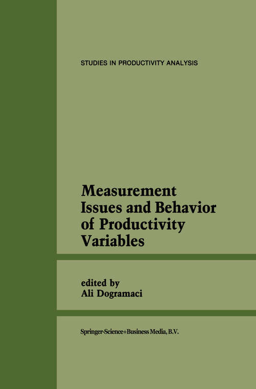 Book cover of Measurement Issues and Behavior of Productivity Variables (1986) (Studies in Productivity Analysis #8)