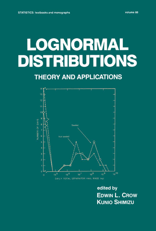 Book cover of Lognormal Distributions: Theory and Applications (Statistics: A Series Of Textbooks And Monographs)