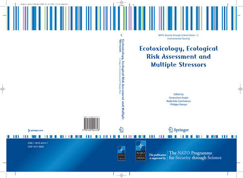Book cover of Ecotoxicology, Ecological Risk Assessment and Multiple Stressors (2006) (Nato Security through Science Series C:)