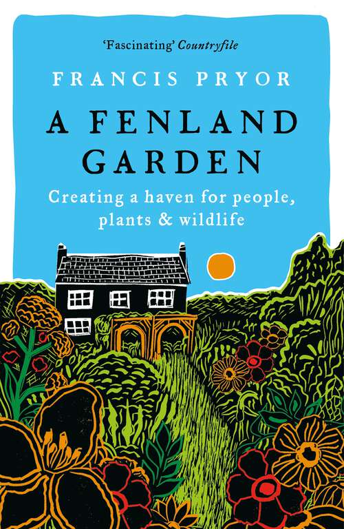 Book cover of A Fenland Garden: Creating a haven for people, plants & wildlife