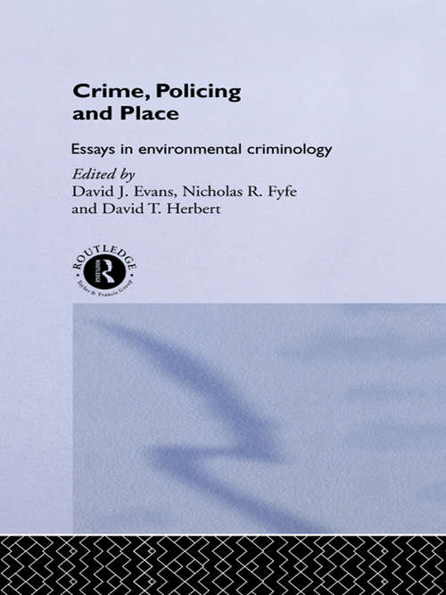 Book cover of Crime, Policing and Place: Essays in Environmental Criminology