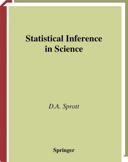 Book cover of Statistical Inference in Science (2000) (Springer Series in Statistics)