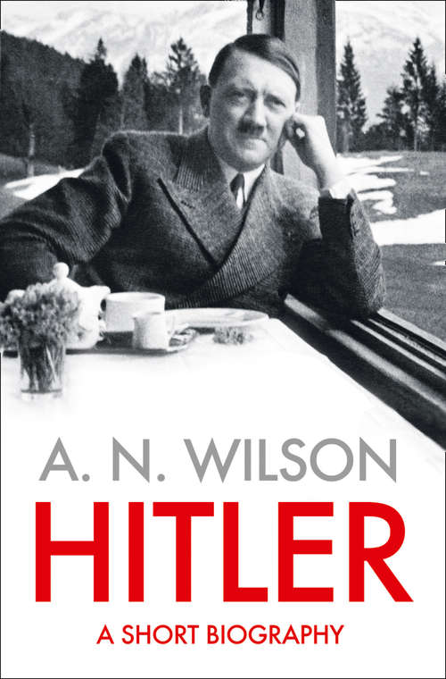 Book cover of Hitler: A Short Biography (ePub edition)