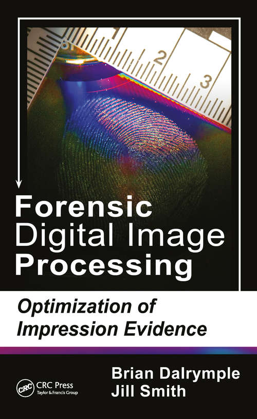 Book cover of Forensic Digital Image Processing: Optimization of Impression Evidence