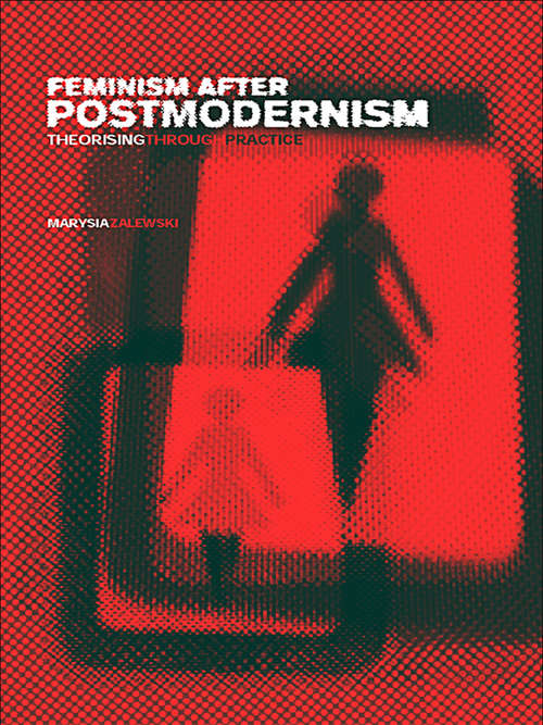 Book cover of Feminism After Postmodernism?: Theorising Through Practice