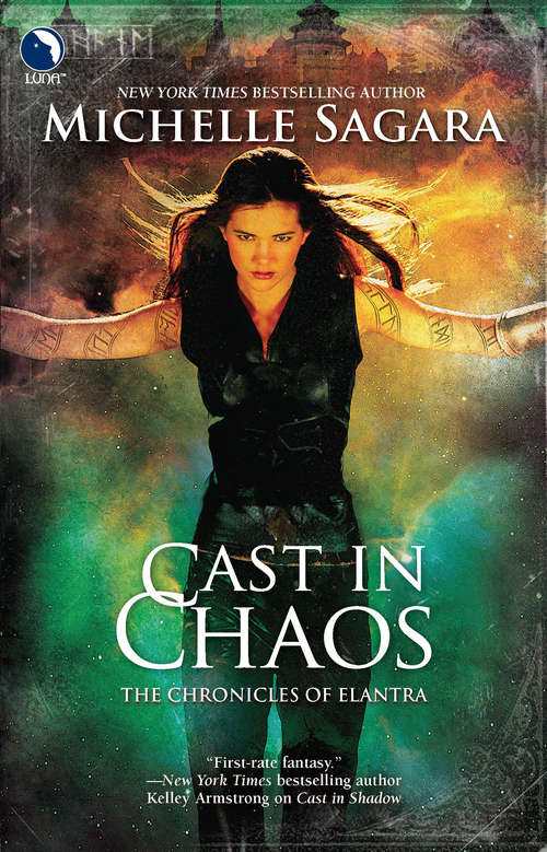 Book cover of Cast in Chaos: Cast In Chaos Cast In Ruin Cast In Peril (ePub First edition) (The Chronicles of Elantra #6)