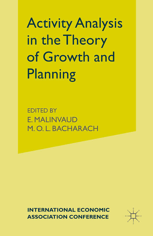 Book cover of Activity Analysis in the Theory of Growth and Planning (pdf) (1st ed. 1967) (International Economic Association Series)