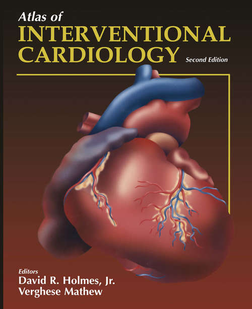 Book cover of Atlas of Interventional Cardiology (2nd ed. 2003)