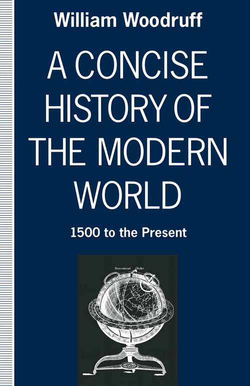 Book cover of A Concise History of the Modern World: 1500 to the Present (1st ed. 1993)