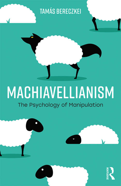 Book cover of Machiavellianism: The Psychology of Manipulation