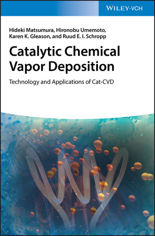 Book cover of Catalytic Chemical Vapor Deposition: Technology and Applications of Cat-CVD