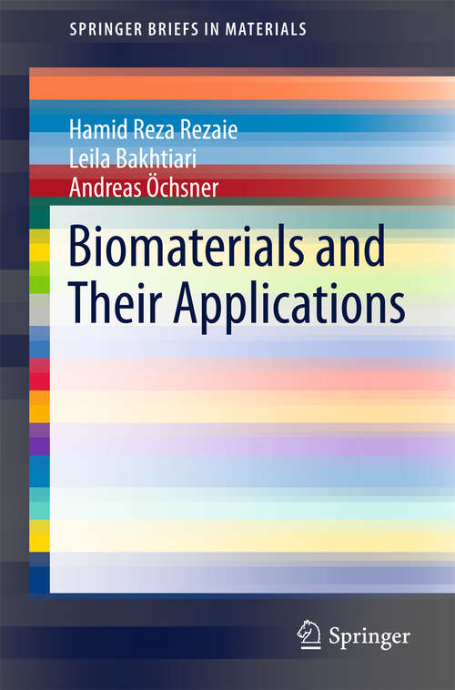 Book cover of Biomaterials and Their Applications (2015) (SpringerBriefs in Materials)