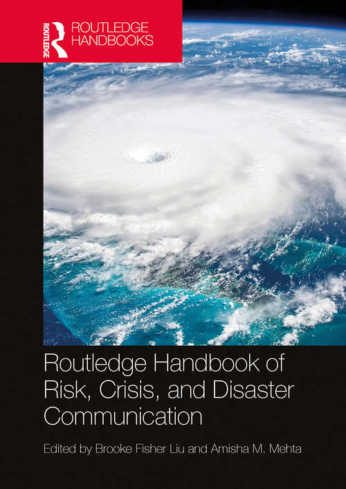 Book cover of Routledge Handbook of Risk, Crisis, and Disaster Communication