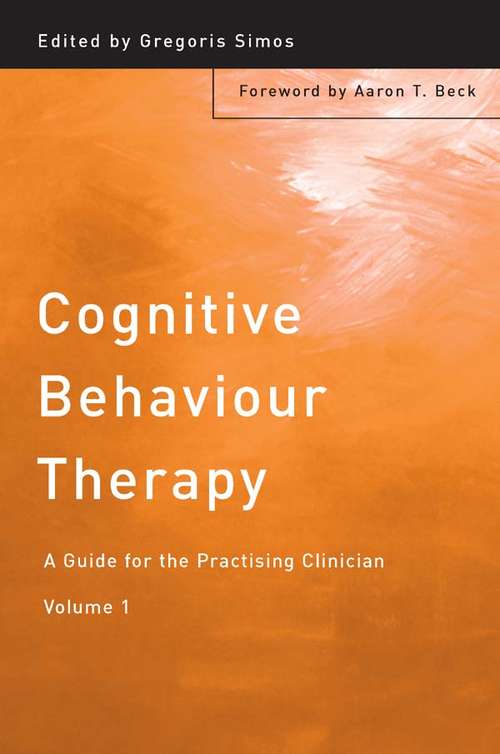 Book cover of Cognitive Behaviour Therapy: A Guide for the Practising Clinician, Volume 1
