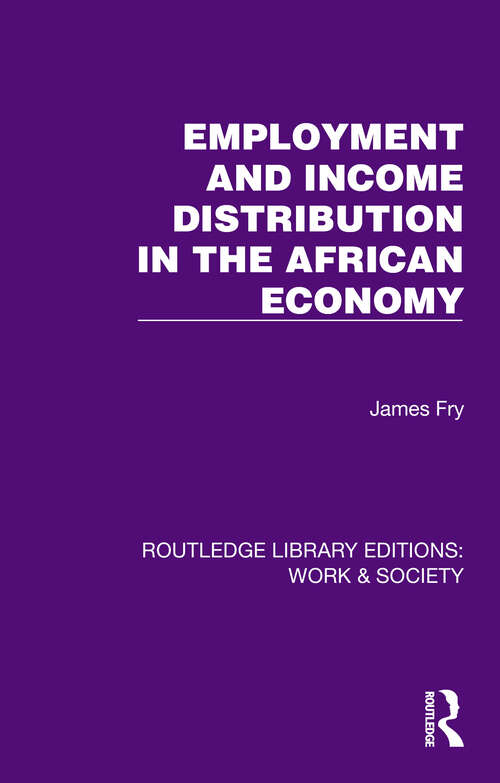 Book cover of Employment and Income Distribution in the African Economy (Routledge Library Editions: Work & Society)