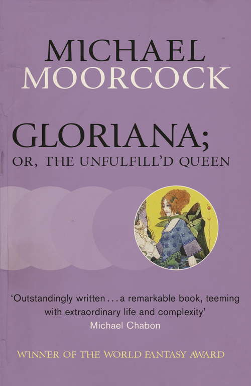 Book cover of Gloriana; or, The Unfulfill'd Queen: Or, The Unfulfill'd Queen (Fantasy Masterworks Ser.: Vol. 22)