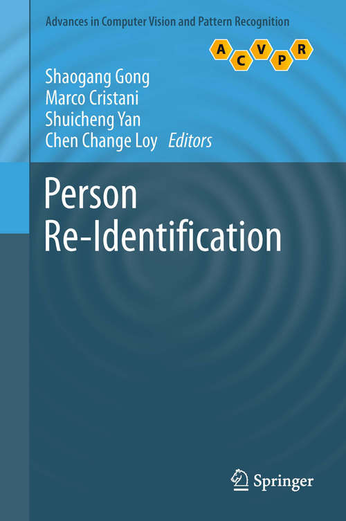 Book cover of Person Re-Identification (2014) (Advances in Computer Vision and Pattern Recognition)