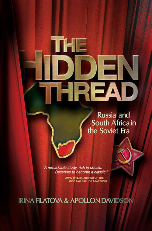 Book cover of The Hidden Thread: Russia and South Africa in the Soviet Era