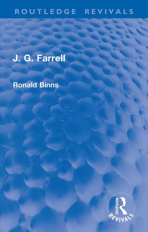 Book cover of J. G. Farrell (Routledge Revivals)